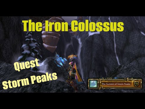 The Iron Colossus - WoW 3.3.5 Storm Peaks Quest