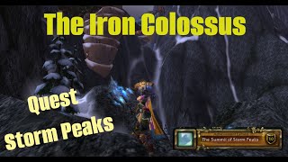 The Iron Colossus - WoW 3.3.5 Storm Peaks Quest