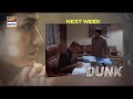 Dunk Episode 25 Promo | Dunk Episode 25 Teaser | 12th June 2021