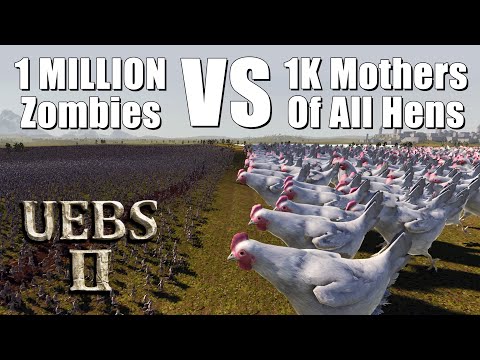 1 Million Zombies VS 1.000 Mothers Of All Hens | UEBS 2