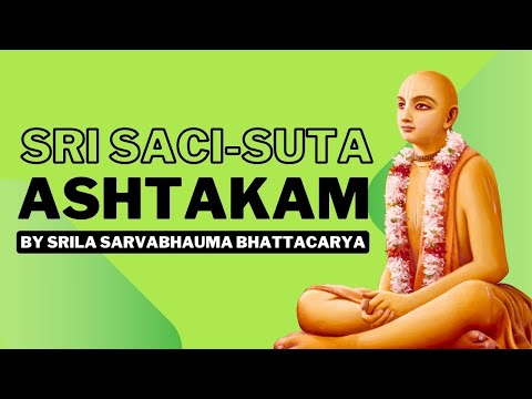 Sri Sachi-Suta Ashtakam | Monks in Mayapur | Navadvip Mandal Parikrama