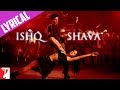 Lyrical Ishq Shava Song With Lyrics Jab Tak Hai Jaan Shah Rukh Khan Katrina Gulzar