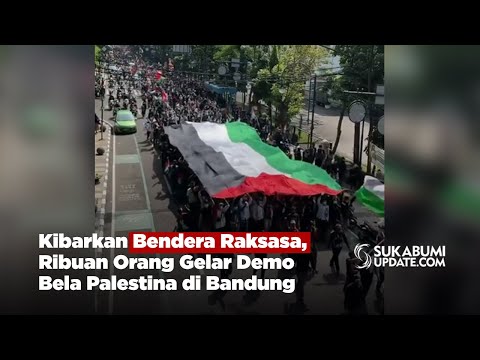 Kibarkan Bendera Raksasa, Ribuan Orang Gelar Demo Bela Palestina di Bandung