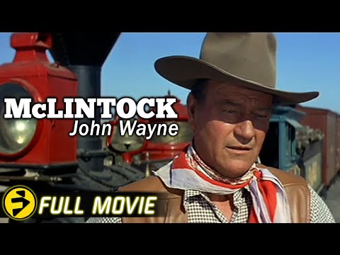 McLINTOCK (1963) Full Western Movie | John Wayne Cowboy Collection