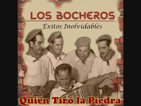 Quién Tiró la Piedra - LOS BOCHEROS