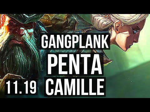 GANGPLANK vs CAMILLE (TOP) | Penta, 800+ games | EUW Master | v11.19
