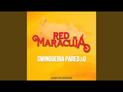 Red De Maracujá - Swingueira Paredão
