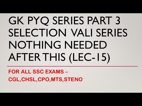 GK PYQ SERIES PART 3 | LECTURE 15 | PARMAR SSC