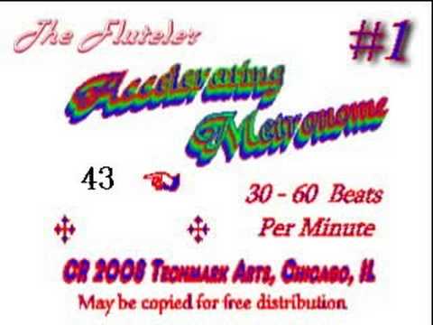 1st of 3 - Accelerating Metronome -- 30-60 bpm -- slowest