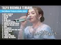 TASYA ROSMALA SURAT TERAKHIR FULL ALBUM TERBARU 2024 PLAYLIST DANGDUT KOPLO TASYA ROSMALA