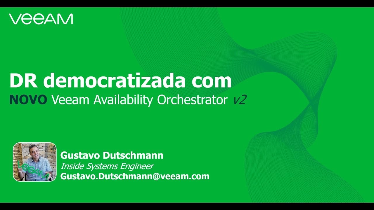 DR democratizada com Veeam Availability Orchestrator v2 video