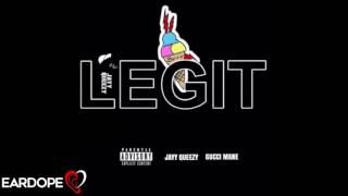 Jayy Queezy - Legit ft. Gucci Mane *NEW SONG 2017*