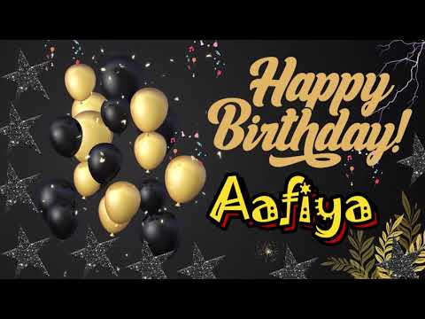 Aafiya Happy Birthday To You|Happy Birthday Afiya song | Happy Birthday Song with Name|Birthday Reel