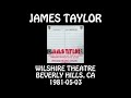 James Taylor - 1981-05-03 - Beverly Hills, CA @ Wilshire Theatre [Audio]