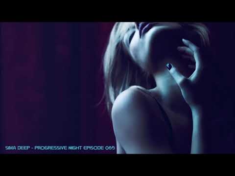 Sima Deep - Progressive Night Episode 065