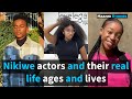 10 Nikiwe Actors And Their Ages In Real Life Old To Young