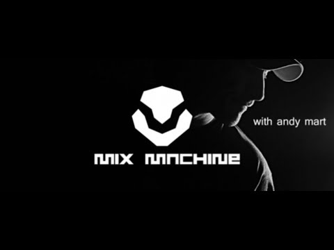 Mix Machine 360 (with Andy Mart) 06.06.2018