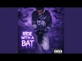 Ride Wit A Bat
