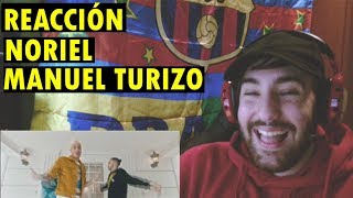 Noriel, Manuel Turizo - No Te Hagas la Loca (Official Video) (REACCIÓN)