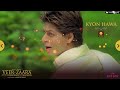 Kyon Hawa Veer Zaara Shah Rukh Khan Preity Zinta Yash Chopra Lata Mangeshkar Sonu Nigam