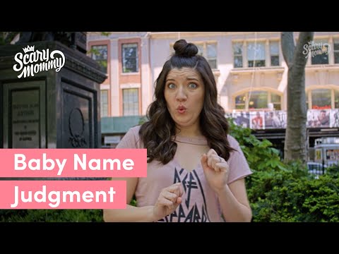 Baby Names And The People Who Judge Them | The Name Dame | Scary Mommy