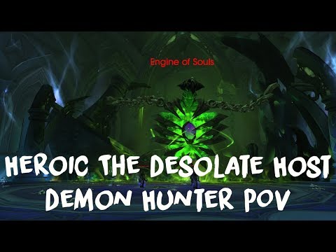 Heroic The Desolate Host vs Whatever Were Awesome (Demon Hunter POV)