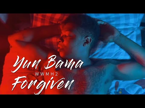 Yun Bama - Forgiven (Official Video)
