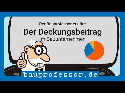 Der Deckungsbeitrag im Bauunternehmen – 🚧 Der Bauprofessor erklärt