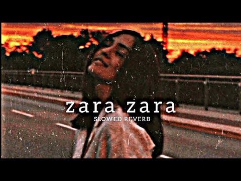 Zara Zara Bahekta Hai - jalraj | Slowed Reverb |@MrARUNLOFISONG #mrarunlofisong