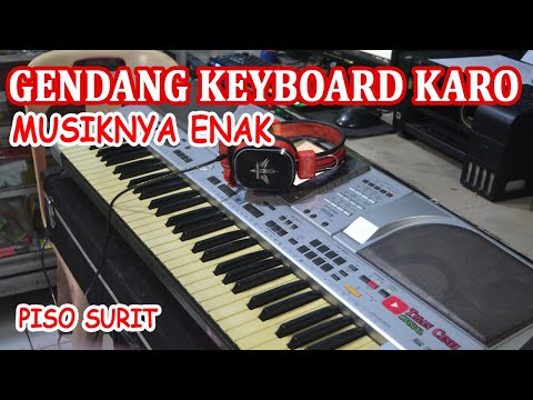 GENDANG KEYBOARD KARO - PISO SURIT || ENAK DI DENGAR MUSIKNYA MANTUL || GENDANG KARO