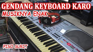 Download lagu GENDANG KEYBOARD KARO - PISO SURIT || ENAK DI DENGAR MUSIKNYA MANTUL || GENDANG KARO mp3