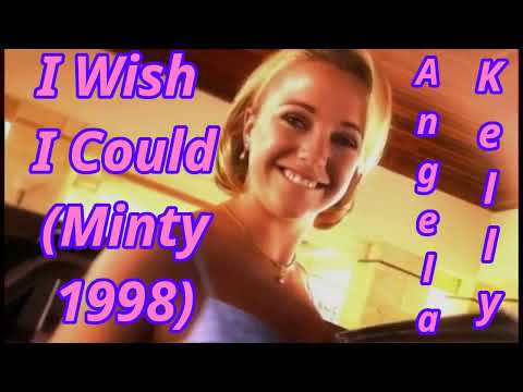 Angela Kelly - I Wish i Could [Minty 1998] [No Copyright]