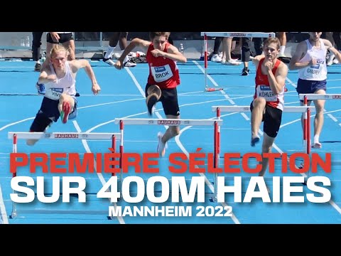 Première sélection en équipe de France ! - 400m Haies Mannheim 2022 - Lucas VIVIN