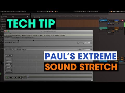 Tech Tip - Paul's Extreme Sound Stretch