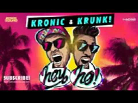 Kronic Krunk Hey Ho