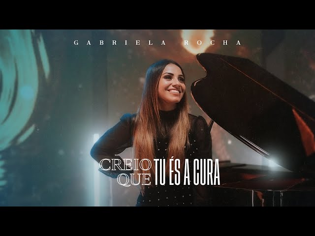 Download Creio Que Tu És a Cura – Gabriela Rocha