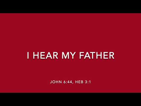 I HEAR MY FATHER - SONGS OF REDEMPTION AND SANCTIFICATION