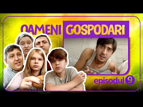 Oameni Gospodari - EPISODUL 9