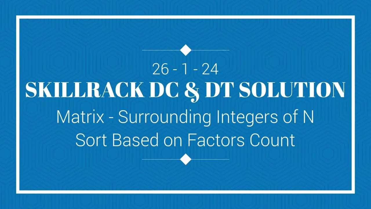 SKILLRACK DAILY CHALLENGE AND DAILY TEST SOLUTION | 26-01 | C++ | Java | Python