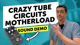 Video thumbnail for Crazy Tube Circuits Motherload - Sound Demo by Guitar Bonedo
