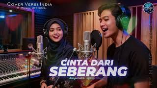 Download lagu CINTA DARI SEBERANG - (COVER VERSI INDIA) mp3 Download lagu CINTA DARI SEBERANG - (COVER VERSI INDIA) mp3