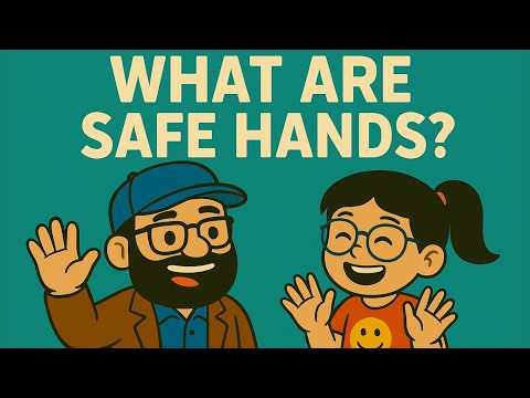 Safe Hands, Kind Hands - A Gentle Song for Kids