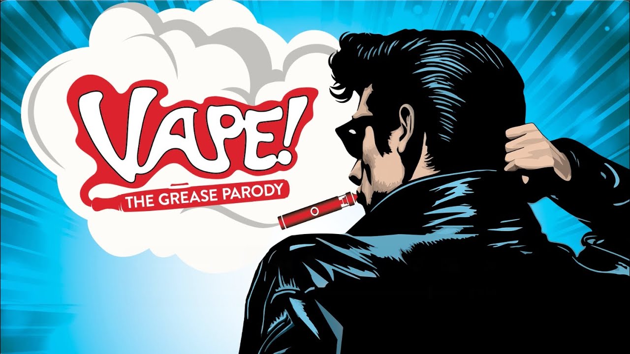 Vape! The Grease Parody