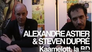 Interview Alexandre Astier et Steven Dupr sur les BD Kaamelott