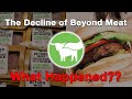 The Decline of Beyond Meat...What Happened?