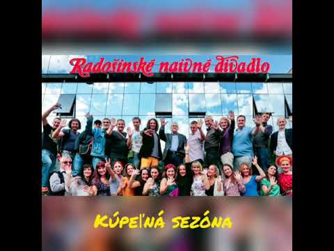 Radošinské naivné divadlo - Kúpeľná sezóna