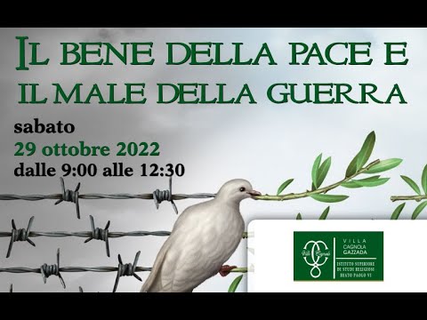 Convegno il bene della pace e il male della guerra