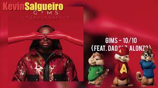 GIMS (Maître) feat. Alonzo &amp; Dadju - 10/10  (Version chipmunks Single)