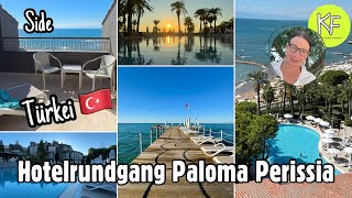 Hotelrundgang PALOMA PERISSIA in SIDE 🌴 | 5 STERNE Hotel Türkei 🇹🇷 KLEINE FAMILI