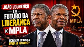 João Lourenço Pode Voltar a Ser Presidente do MPLA